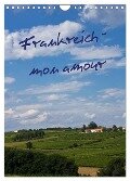 Frankreich - mon amour (Wandkalender 2024 DIN A4 hoch), CALVENDO Monatskalender - Anja Ergler