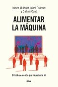Cover-Bild zum Titel 'Alimentar la máquina' von 'James Muldoon, Mark Graham, Callum Cant'