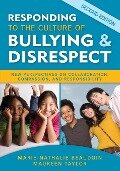 Responding to the Culture of Bullying and Disrespect - Marie-Nathalie Beaudoin, Maureen Taylor