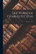 The Works of Charles Dickens: Sketches by Boz - Anonymous