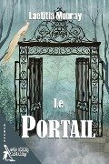 Cover-Bild zum Titel 'Le Portail' von 'Laetitia Monray'