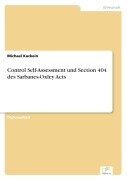 Control Self-Assessment und Section 404 des Sarbanes-Oxley Acts - Michael Kuckein
