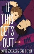 If This Gets Out - Sophie Gonzales, Cale Dietrich