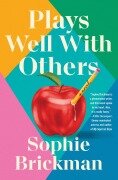 Cover-Bild zum Titel 'Plays Well with Others' von 'Sophie Brickman'