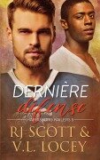 Cover-Bild zum Titel 'Dernière défense' von 'Rj Scott, V. L. Locey'
