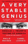A Very Stable Genius - Carol D. Leonnig, Philip Rucker