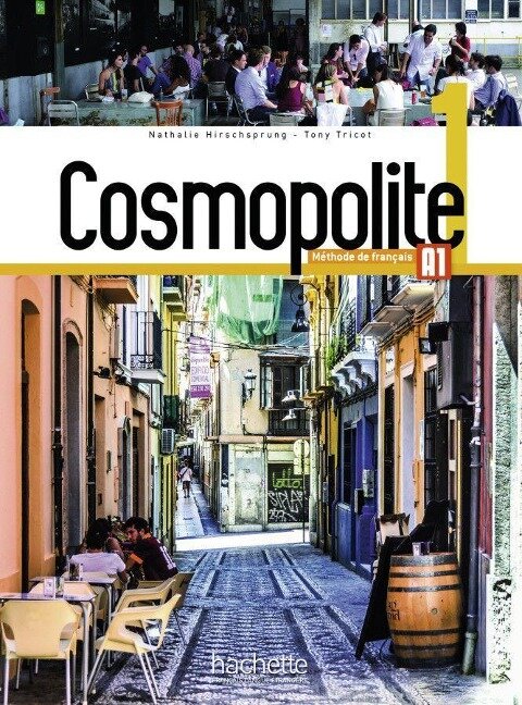 Cosmopolite 1. Kursbuch mit DVD-ROM, Code, Parcours digital® und Beiheft - Nathalie Hirschsprung, Tony Tricot