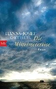 Die Mittelmeerreise - Hanns-Josef Ortheil
