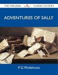 Cover-Bild zum Titel 'Adventures of Sally - The Original Classic Edition' von 'P. G. Wodehouse'