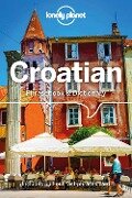 Lonely Planet Croatian Phrasebook & Dictionary - Gordana & Ivan Ivetac, Lonely Planet