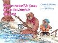 Wie der kleine Bär Stups seinen Opi Jörgibär besuchte - Neue Abenteuer vom kleinen Bären Stups mit seinem Opa - Carola Pickert
