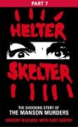 Cover-Bild zum Titel 'Helter Skelter: Part Seven of the Shocking Manson Murders' von 'Vincent Bugliosi'