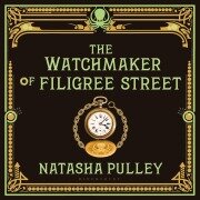 Cover-Bild zum Titel 'The Watchmaker of Filigree Street' von 'Natasha Pulley'