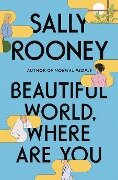 Beautiful World, Where Are You - Sally Rooney