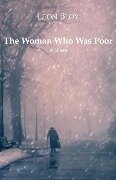 The Woman Who Was Poor - Leon Bloy, I J Collins