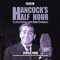 Hancock's Half Hour: Series 4: 20 Episodes of the Classic BBC Radio Comedy Series - Ray Galton, Alan Simpson
