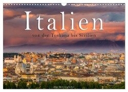 Italien von der Toskana nach Sizilien (Wandkalender 2025 DIN A3 quer), CALVENDO Monatskalender - Jens Benninghofen
