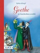 Cover-Bild zum Titel 'Goethe in Geschichten erzählt' von 'Sylvia Schopf'