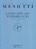 Landscapes and Remembrances: For Soloists, Chorus, and Orchestra - Gian-Carlo Menotti