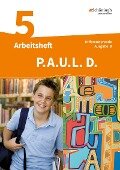 Cover-Bild zum Titel 'P.A.U.L. D. (Paul) 5. Arbeitsheft. Differenzierende Ausgabe. Realschulen und Gemeinschaftsschulen. Baden-Württemberg' von ''