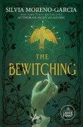 The Bewitching - Silvia Moreno-Garcia