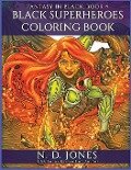 Black Superheroes Coloring Book - N. D. Jones