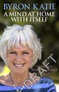 A Mind at Home with Itself - Byron Katie, Stephen Mitchell