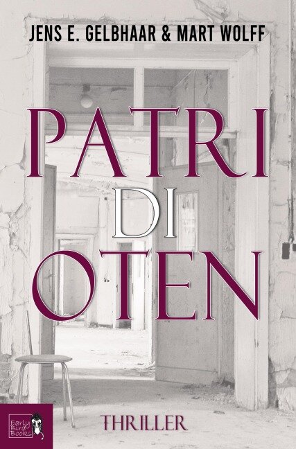 Patridioten - Jens E. Gelbhaar, Mart Wolf