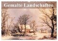 Gemalte Landschaften (Wandkalender 2024 DIN A2 quer), CALVENDO Monatskalender - Elisabeth Stanzer