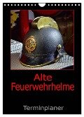 Alte Feuerwehrhelme - Terminplaner (Wandkalender 2024 DIN A4 hoch), CALVENDO Monatskalender - Ingo Laue