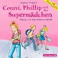 Conni & Co 07: Conni, Phillip und das Supermädchen - Dagmar Hoßfeld