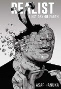 The Realist: The Last Day on Earth - Asaf Hanuka