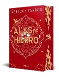 Alas de Hierro: Edición Coleccionista Enriquecida Y Limitada / Iron Flame - Rebecca Yarros