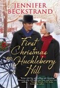 Cover-Bild zum Titel 'First Christmas on Huckleberry Hill' von 'Jennifer Beckstrand'