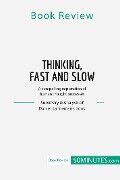 Book Review: Thinking, Fast and Slow by Daniel Kahneman - 50minutes