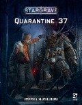 Stargrave: Quarantine 37 - Joseph A. McCullough