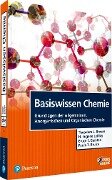 Basiswissen Chemie - Theodore L. Brown, H. Eugene Lemay, Bruce E. Bursten, Paula Y. Bruice