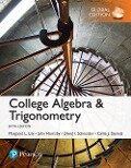 College Algebra and Trigonometry, Global Edition - Margaret L. Lial, John Hornsby, David I. Schneider, Callie J. Daniels