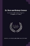 Dr. Ross and Bishop Colenso - John William Colenso, Frederick Augustus Ross