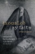 Troubled by Faith - Owen Davies