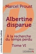 Cover-Bild zum Titel 'Albertine disparue (grands caractères)' von 'Marcel Proust'