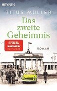 Das zweite Geheimnis - Titus Müller