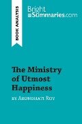 The Ministry of Utmost Happiness by Arundhati Roy (Book Analysis) - Bright Summaries