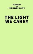 Cover-Bild zum Titel 'Summary of Michelle Obama's The Light We Carry' von 'IRB Media'