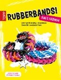 Rubberbands! Fun & Fashion - Heike Roland, Stefanie Thomas