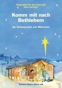 Komm mit nach Bethlehem - Barbara Peters, Elena Jell