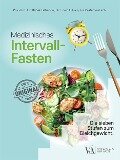 Cover-Bild zum Titel 'Medizinisches Intervallfasten' von 'Babak Bahadori, Erwin Ditsios, Iris Pestemer-Lach'