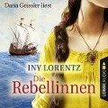 Die Rebellinnen - Iny Lorentz