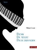 Denn du wirst dich erinnern - Mitra Gaast