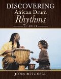 Discovering African Drum Rhythms - John Mitchell